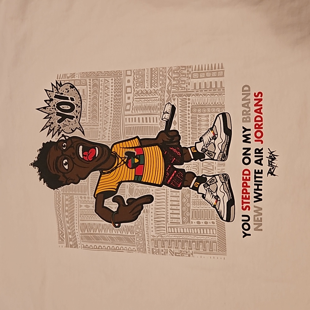 Rufnek brand "Do The Right Thing"  you stepped on my Jordans tee shirt 2XL